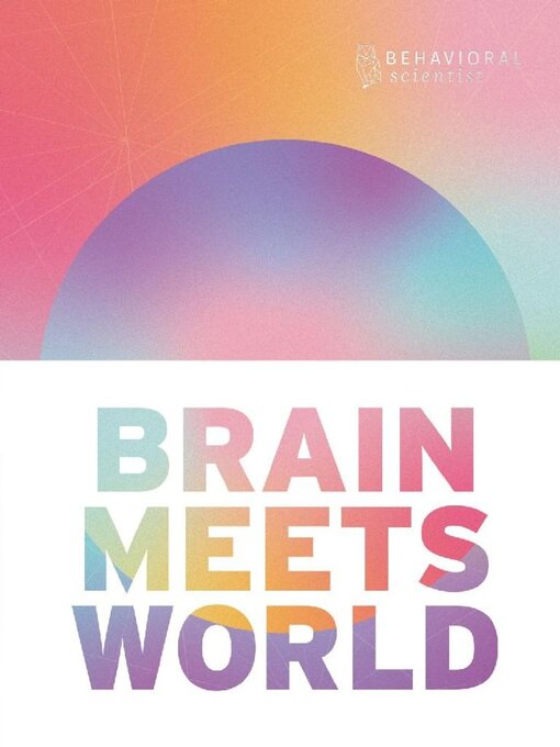 Titeldetails für Brain Meets World nach Behavioral Scientist - Verfügbar